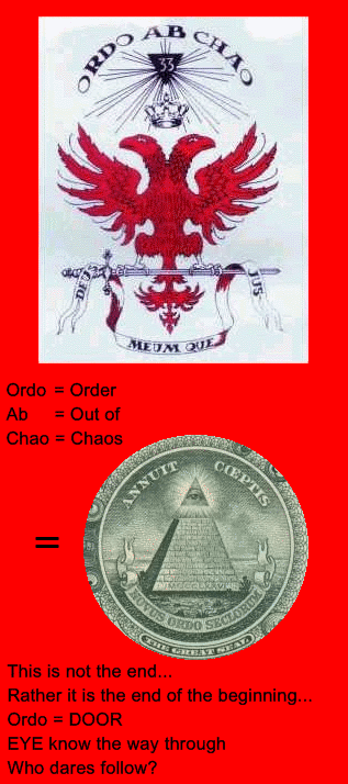 ORDO AB CHAO = Order Out of Chaos